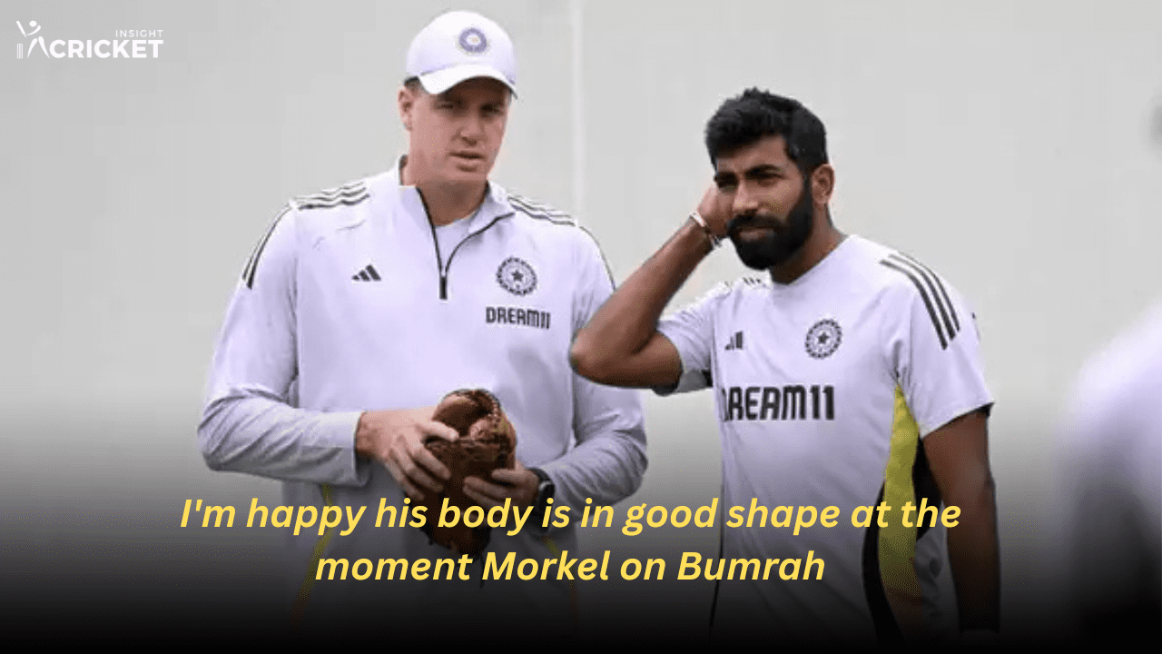 I'm happy his body is in good shape at the moment - Morkel on Bumrah